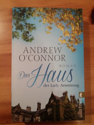 gebrauchtes Buch – O'Connor, Andrew – Das Haus der Lady Armstrong