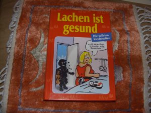 Lachen ist gesund - Die tollsten Kinderwitze