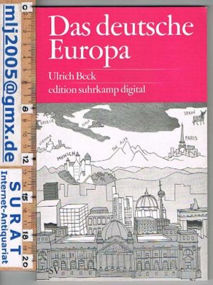 gebrauchtes Buch – Ulrich Beck – Das deutsche Europa. Neue Machtlandschaften im Zeichen der Krise.