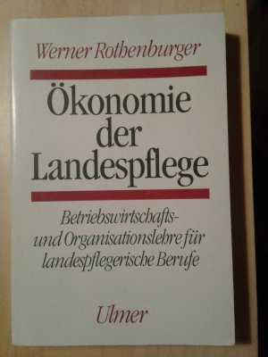 gebrauchtes Buch – Werner Rothenburger – Ökonomie der Landespflege