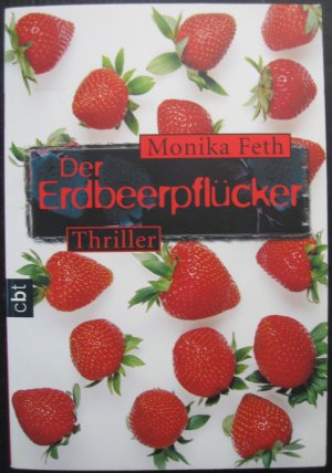 Der Erdbeerpflücker ( Die Jette-Thriller, Band 1 )