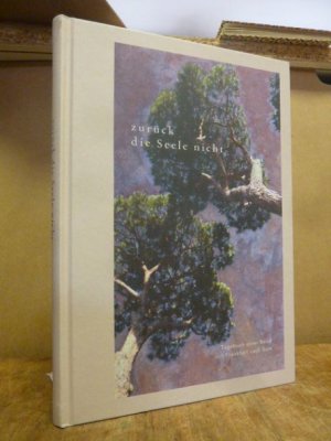 Zuruck Die Seele Nicht ebuch Einer Reise Von Frankfurt Nach Muller Sonja Buch Erstausgabe Kaufen A02mwndh01zz0