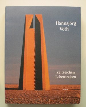 gebrauchtes Buch – Voth, Hannsjörg – Hannsjörg Voth. Zeitzeichen - Lebensreisen