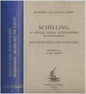 Friedrich Wilhelm Joseph Schelling, ab 1812 Ritter von Schelling im Spiegel seiner Zeitgenossen. Band 5: Ergänzungsband - Melchior Meyr über Schelling