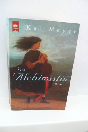 gebrauchtes Buch – Kai Meyer – DIE ALCHIMISTIN