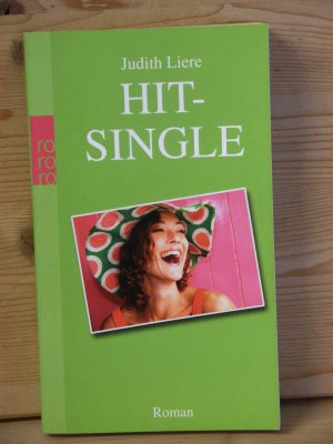 gebrauchtes Buch – Judith Liere – "Hit-Single" Roman