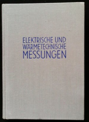 Elektrische und Wärmetechnische Messungen