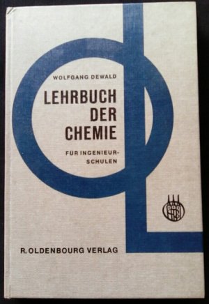 Lehrbuch der Chemie für Ingenieurschulen