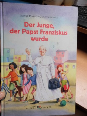 gebrauchtes Buch – Jeanne Perego – Der Junge, der Papst Franziskus wurde