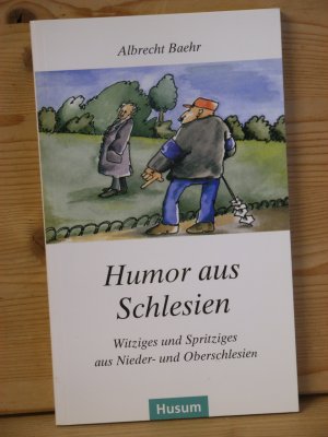 gebrauchtes Buch – Albrecht Baehr – "Humor aus Schlesien" Witziges und Spritziges aus Nieder- und Oberschlesien