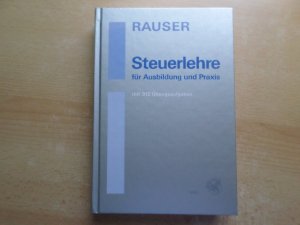 Steuerlehre - für Ausbildung und Praxis / Veranlagung 2011: Schülerbuch, 38., überarbeitete Auflage, 2011