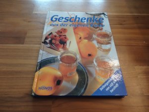 Geschenke aus der eigenen Küche