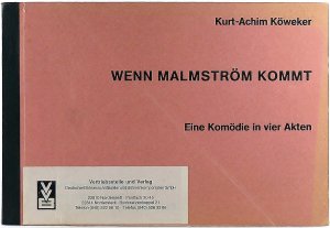 Wenn Malmström kommt. [Eine Komödie in vier Akten]