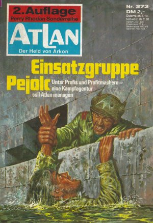 Atlan - Nr. 273 - Einsatzgruppe Pejolc [ 2. Auflage ]