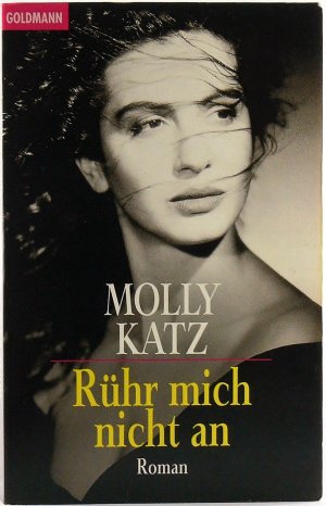 gebrauchtes Buch – Molly Katz – Rühr mich nicht an.