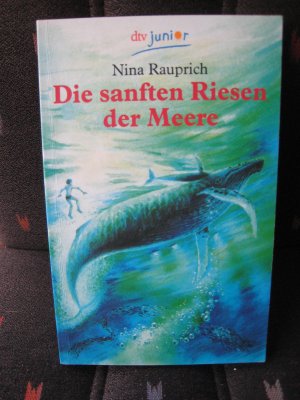 gebrauchtes Buch – Nina Rauprich – Die sanften Riesen der Meere