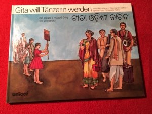 Gita will Tänzerin werden-ein zweisprachiges Kinderbuch in Deutsch und Orya über klassischen indischen Tanz