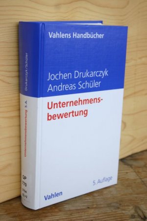 gebrauchtes Buch – Drukarczyk, Jochen; Schüler – Unternehmensbewertung (Vahlens Handbücher der Wirtschafts- und Sozialwissenschaften)