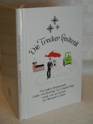 gebrauchtes Buch – Annekatrin Detlef – Die Treckerhochzeit >>ungelesen<<