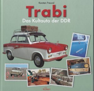 gebrauchtes Buch – Karsten Freund – Trabi - Das Kultauto der DDR