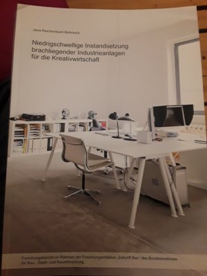 Niedrigschwellige Instandsetzung brachliegender Industrieanlagen mit nutzungsorientiertem Umbau zu kostenoptimierten Arbeitsräumen für die Kreativwirtschaft […]