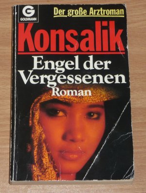 gebrauchtes Buch – Konsalik, Heinz G – Engel der Vergessenen