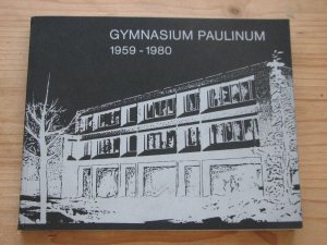 gebrauchtes Buch – Hanno Amely und Carlo Dürselen – Münster: Gymnasium Paulinum 1959-1980.