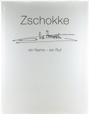 Zschokke, ein Name - ein Ruf.