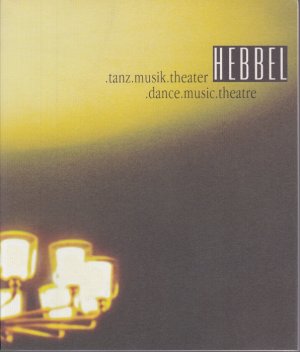 Hebbel. tanz.musik.theater - dance.music.theatre