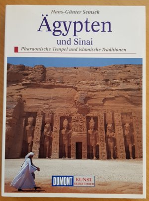 Ägypten und Sinai. Pharaonische Tempel und islamische Traditionen. (2. Auflage 2000)