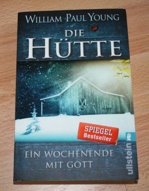 gebrauchtes Buch – William P. Young – Die Hütte - Ein Wochenende mit Gott