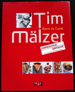 gebrauchtes Buch – Tim Mälzer – Born to Cook