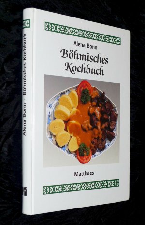 gebrauchtes Buch – Alena Bonn – Böhmisches Kochbuch ALENA BONN / gebundene Ausgabe, innen wie neu