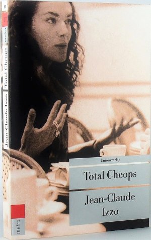 gebrauchtes Buch – Jean-Claude Izzo – Total Cheops.