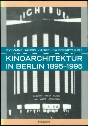 Kinoarchitektur in Berlin 1895-1995