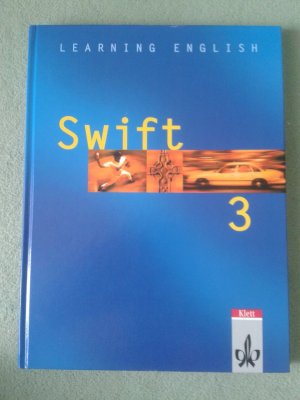 gebrauchtes Buch – Stephanie Ashford u – Swift 3 Learning English - Lehrwerk für Englisch als 2. Fremdsprache