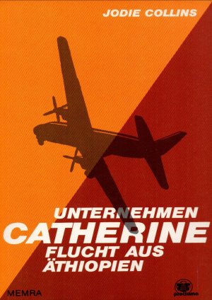 gebrauchtes Buch – Jodie Collins – Unternehmen Catherine : Flucht aus Äthiopien