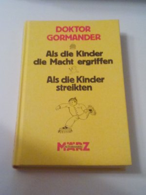 Als die Kinder die Macht ergriffen + Als die Kinder streikten