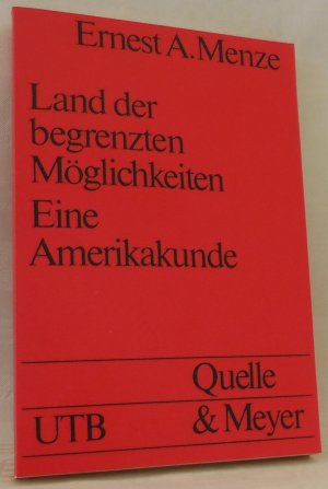 gebrauchtes Buch – Menze, Ernest A – Land der begrenzten Möglichkeiten