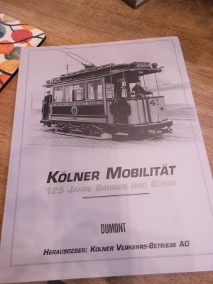 292: Kölner Mobilität - 15 Jahre Bahnen und Busse - Dumont