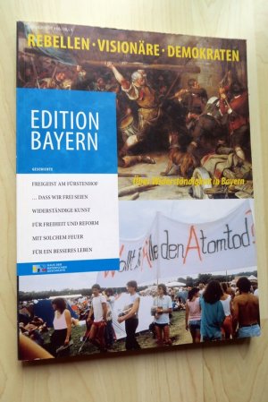 gebrauchtes Buch – Rebellen, Visionäre, Demokraten - Über Widerständigkeit in Bayern