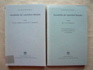 Geschichte der russischen Sprache. 1. Band: Von den Anfängen bis zum Ende des 17. Jahrhunderts. [und] 2. Band: Das 17. und 18. Jahrhundert. [Zwei Bände […]