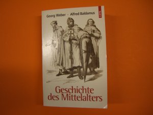 gebrauchtes Buch – Weber, Georg; Baldamus – Geschichte des Mittelalters (Band 2)