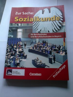 Zur Sache: Sozialkunde - Berufsschulen und Berufsfachschulen in Bayern / Schülerbuch