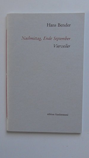 Nachmittag, Ende September. Vierzeiler (vom Autor handsigniert)