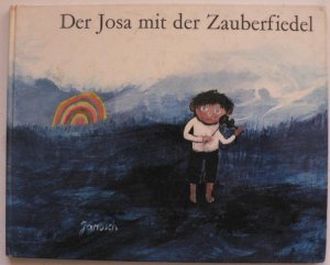 Der Josa mit der Zauberfiedel