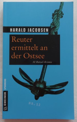 Reuter ermittelt an der Ostsee - 30 Rätsel-Krimis