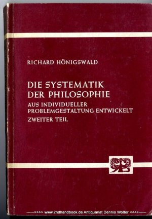 Die Systematik der Philosophie Teil 2