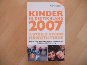 Kinder in Deutschland 2007 - 1. World Vision Kinderstudie