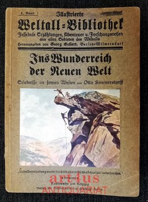 Ins Wunderreich der Neuen Welt : Erlebnisse im fernen Westen. Illustrierte Weltall-Bibliothek ; 4